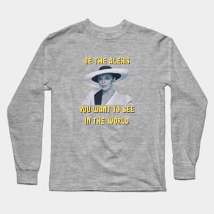 Be The Alexis You Want To See In The World Long Sleeve T-Shirt